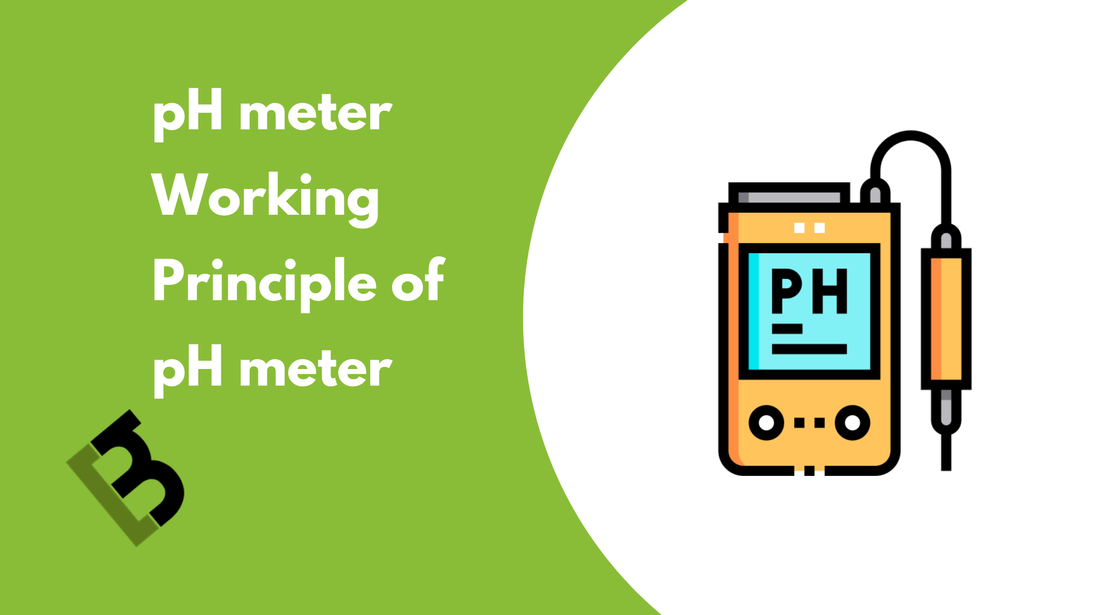 pH meter Working Principle of pH meter