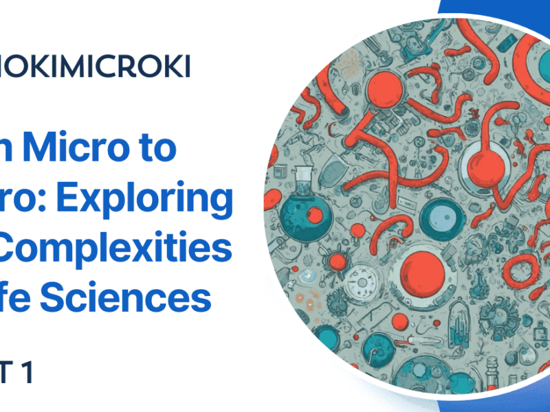 From Micro to Macro Exploring the complexities of Life Sciences